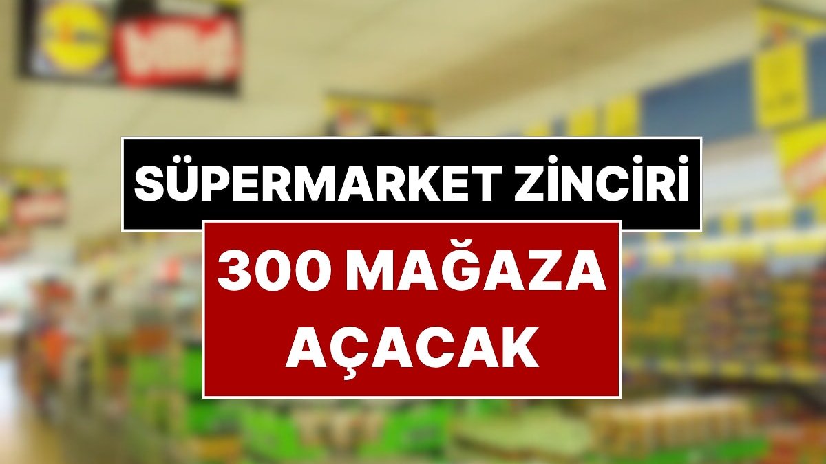 Ünlü Perakendeci 300 Yeni Şube Açmayı Planlıyor! 600 Milyon Euro Yatırım Yapacak
