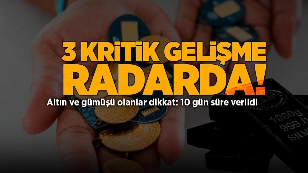Altın Ve Gümüş Sahiplerine Duyuru! 10 Günlük Süre İçin 3 Önemli Gelişme