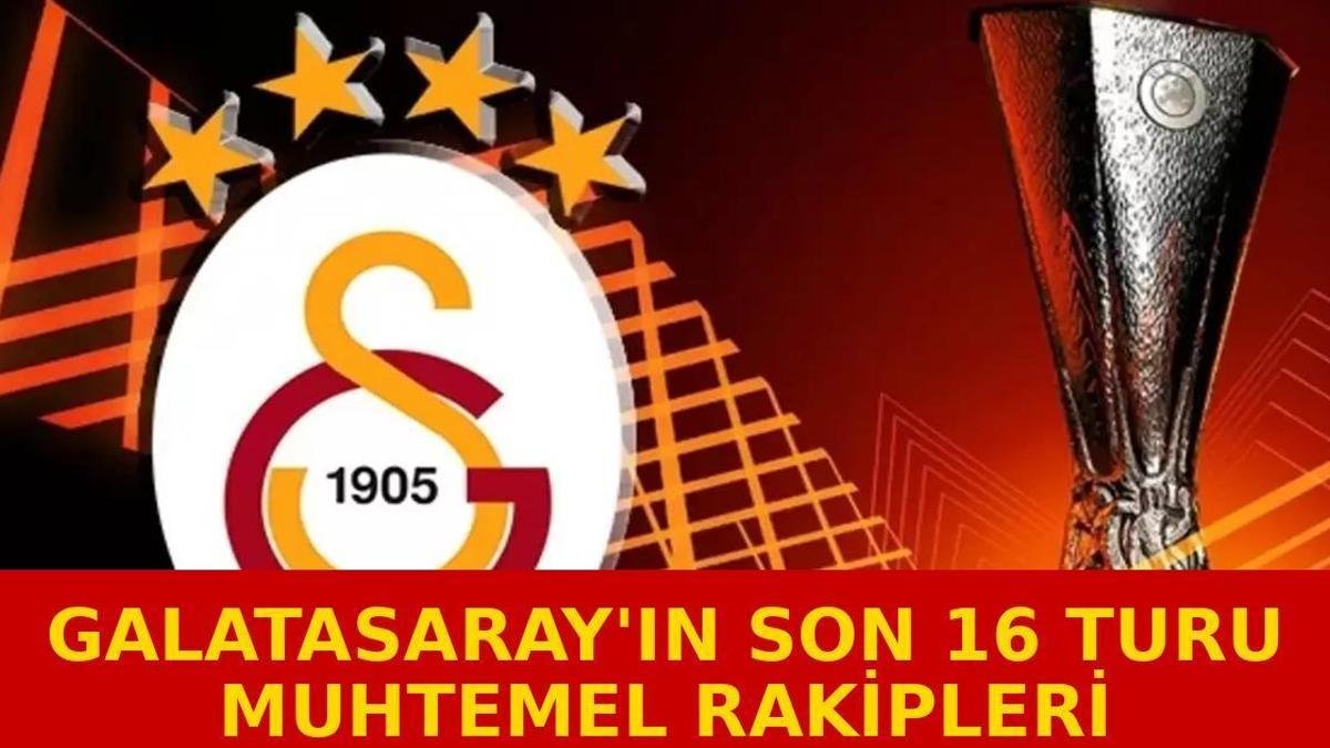 Galatasaray'ın Şampiyonlar Ligi'ndeki Olası Son 16 Rakipleri Kimler?