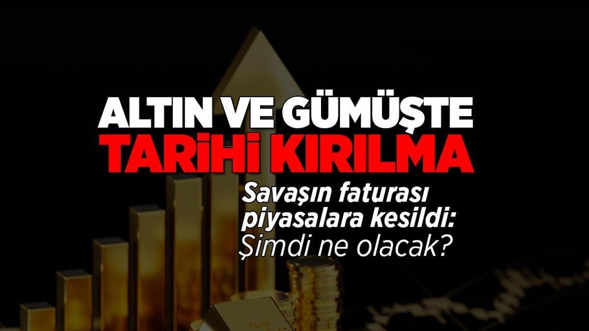 Altın ve gümüş fiyatlarında tarihi kırılma: ABD-İran savaşı sonrası şimdi ne olacak?
