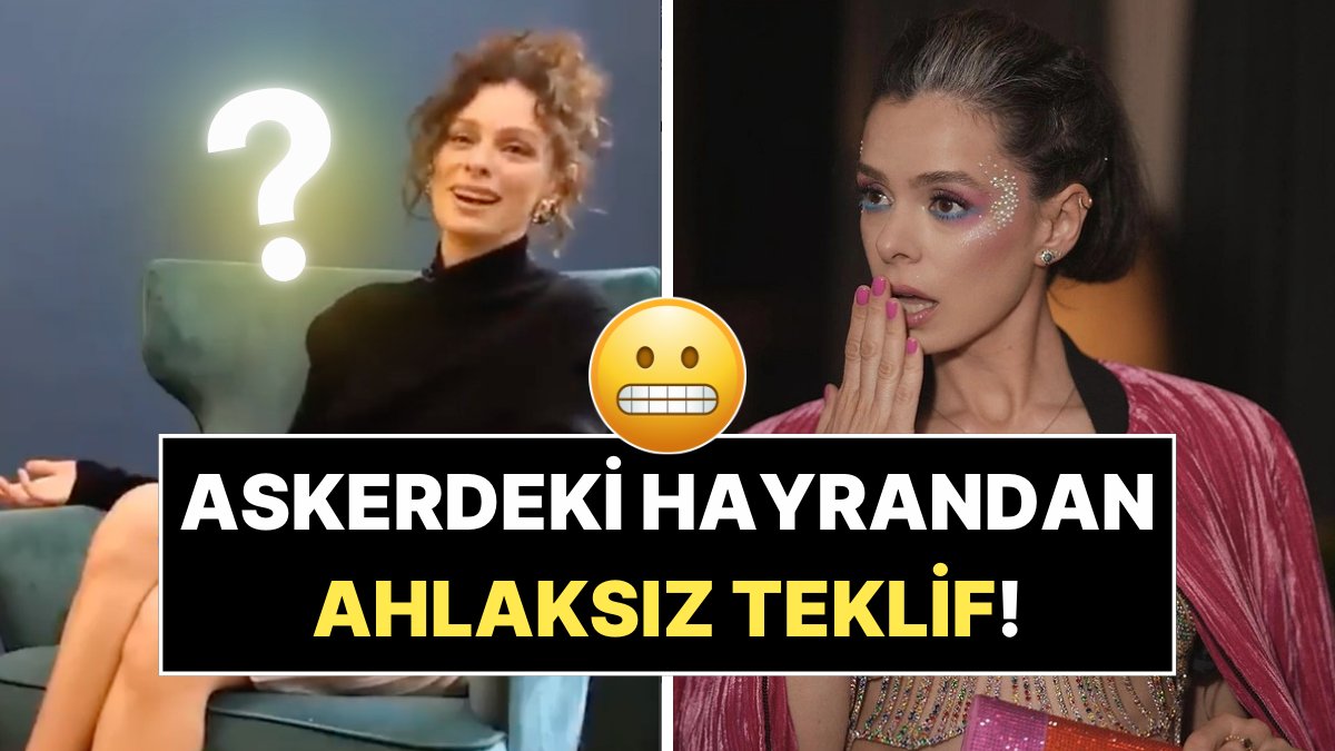 Özge Özpirinçci'ye Askerden Gelen Hayranın Skandal Teklifi!