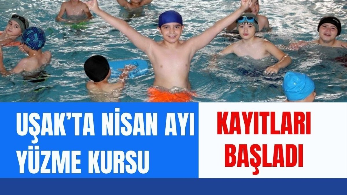 Uşak’ta Nisan Ayında Yüzme Eğitimi İçin Kayıtlar Açıldı