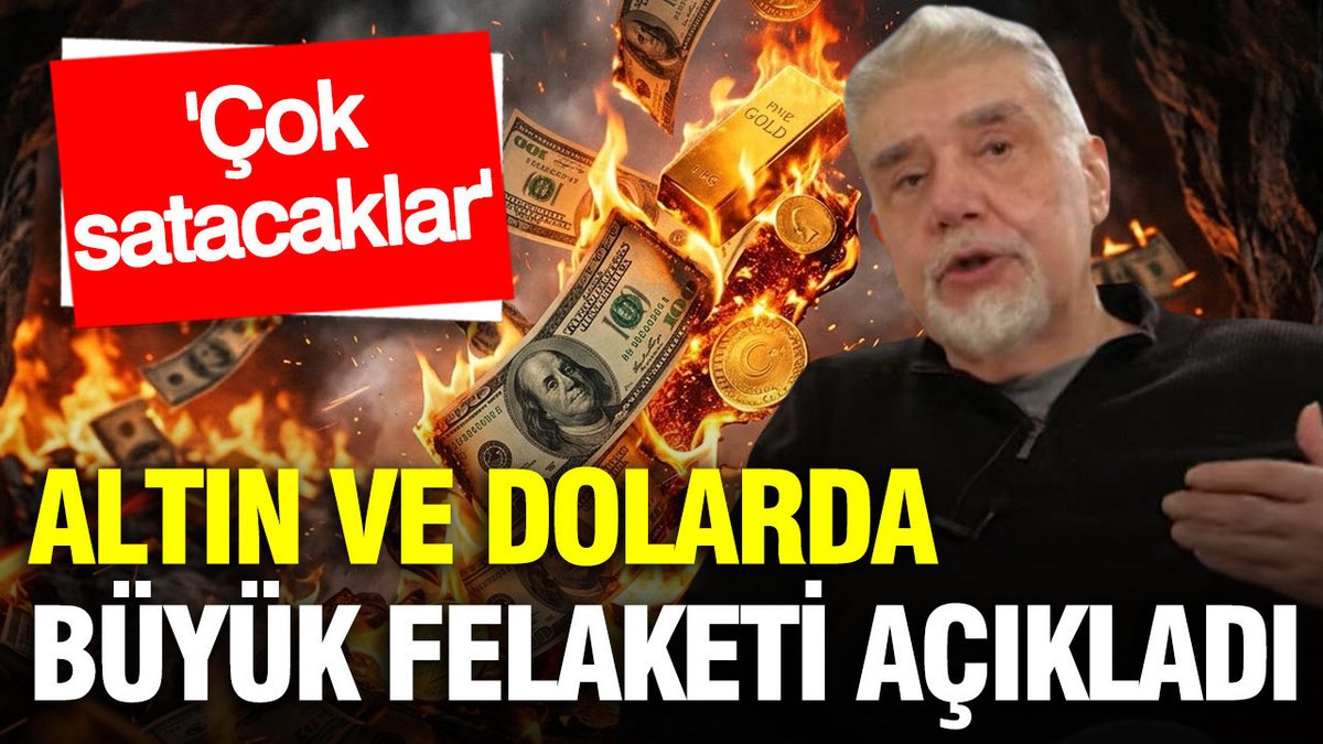 Atilla Yeşilada Altın Ve Dolar İçin Tehlikeli Uyarıda Bulundu