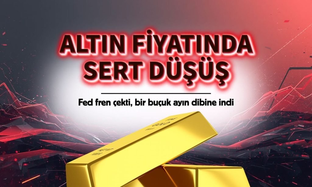Altın Değerleri Keskin Düşüşte: Fed Politika Değişikliği Yaptı