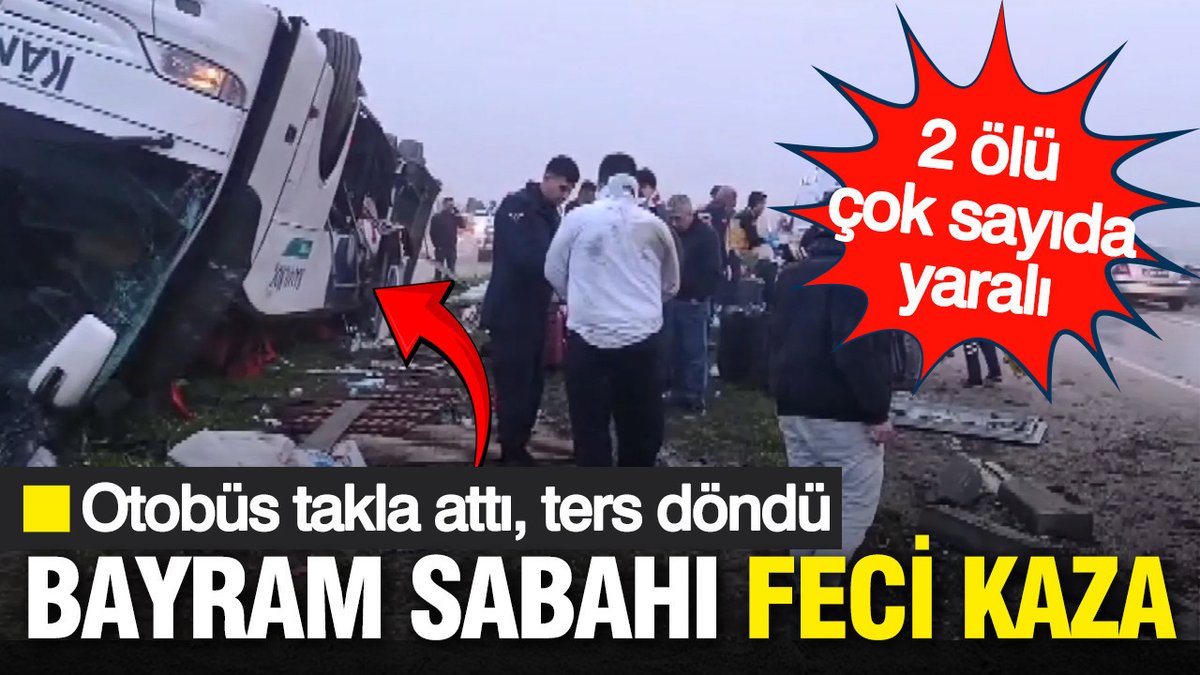 Bayram Sabahında Adana'da Korkunç Kaza: 2 Can Gitti, 19 Yaralı