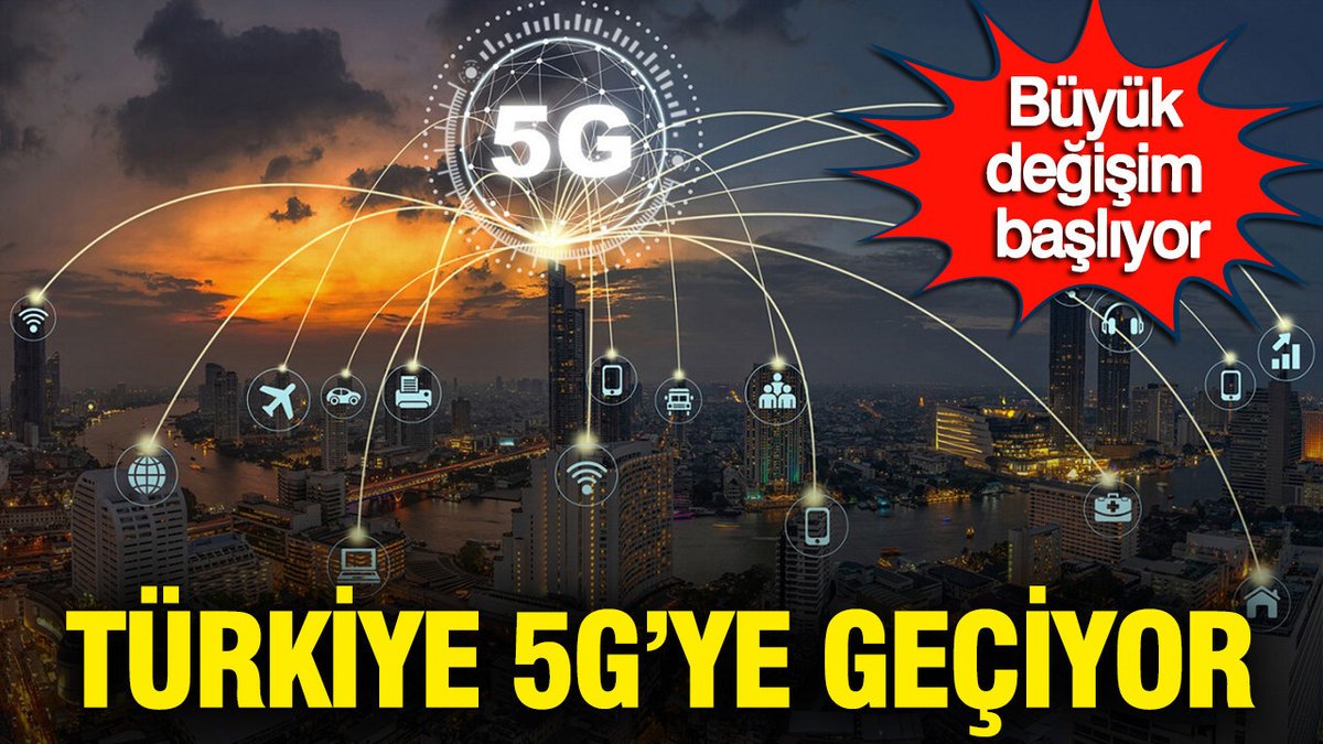 5G Teknolojisi Türkiye'de Hayata Geçiyor: Nisan 2026'da 81 İlde!