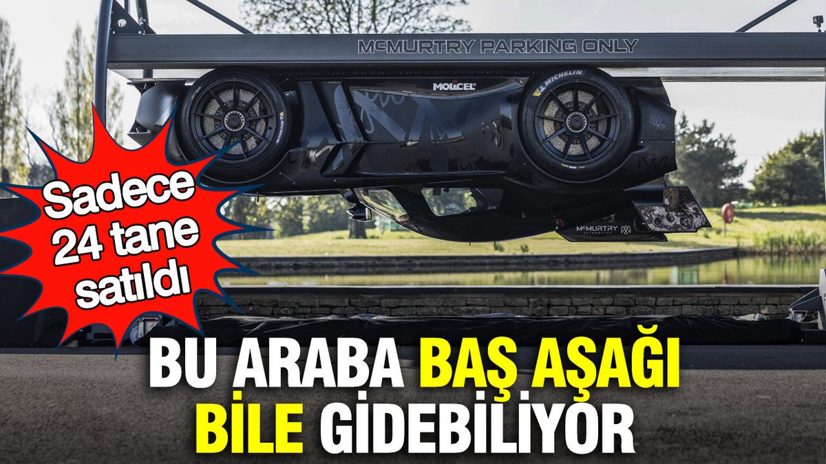Bu Araç Ters Dönüş Yapabiliyor: Sadece 24 Adet Satıldı