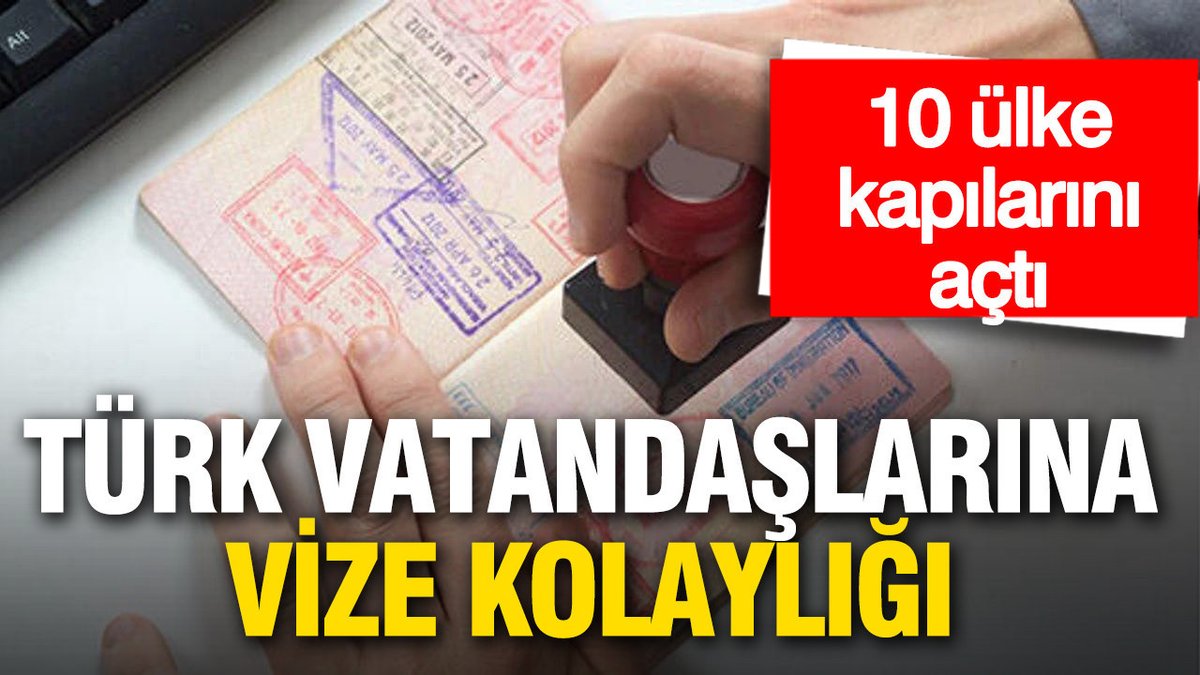 Türk Vatandaşlarına Vize İmkanları: 10 Ülke Sınırlarını Genişletti