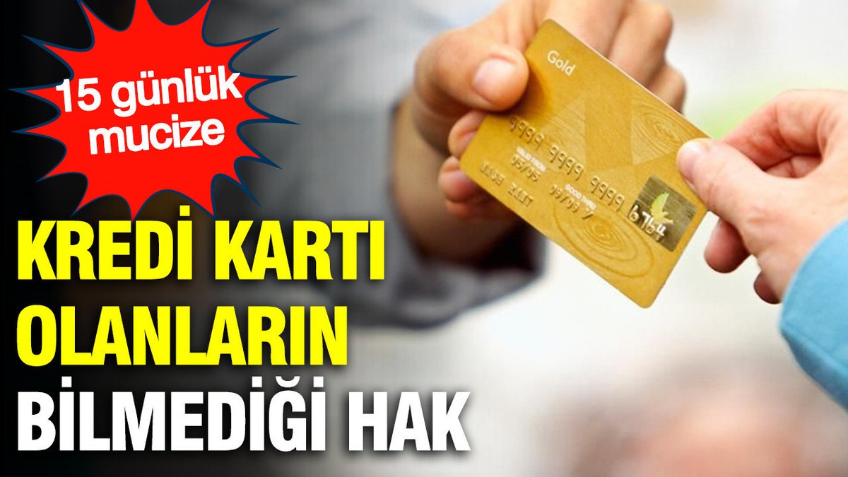 Kredi Kartı Sahiplerinin Fark Etmediği 15 Günlük Avantaj