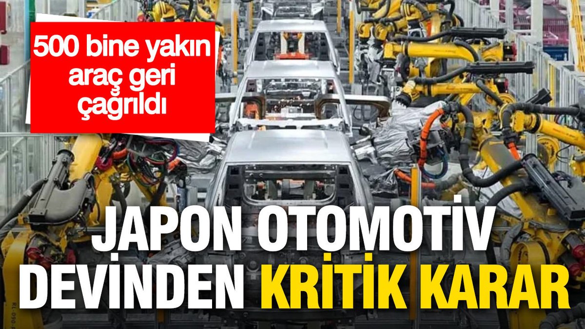 Japonya'nın Otomobil Devi Yaklaşık 500 Bin Aracı Geri Çağırdı