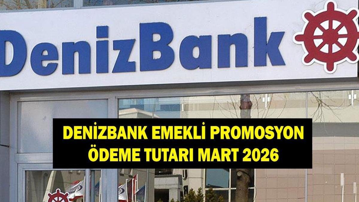 Mart 2026'da Denizbank Emeklilik Promosyon Miktarı Nedir?