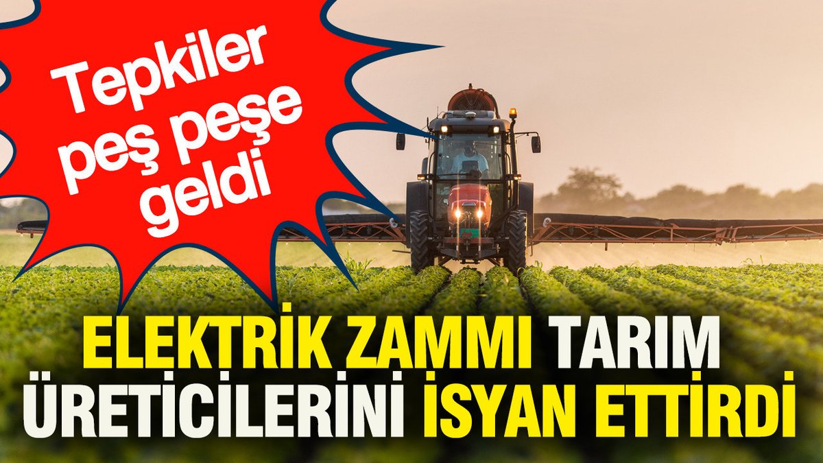 Elektrik Fiyatlarındaki Artış Tarım Üreticilerini Harekete Geçirdi