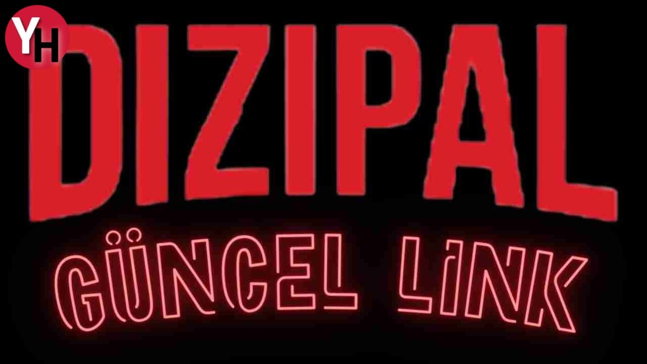 Dizipal Mayıs Ayı Güncel Link! Dizipal 2024 Mayıs Ayı Güncel Giriş Linki!