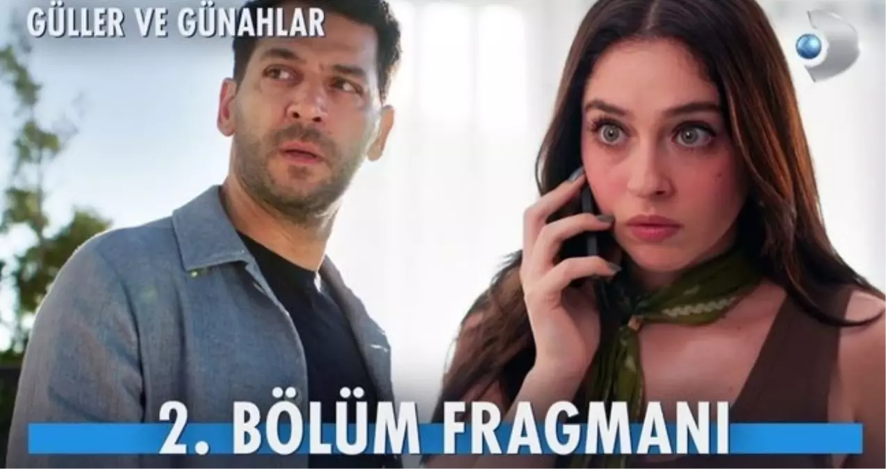 Güller ve Günahlar 2. Bölüm Fragmanı İzle: Kader Ne Olacak?