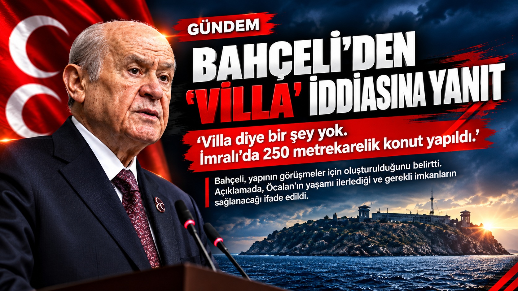 Bahçeli’den Öcalan Açıklaması 250 Metrekarelik Konut Yapıldı