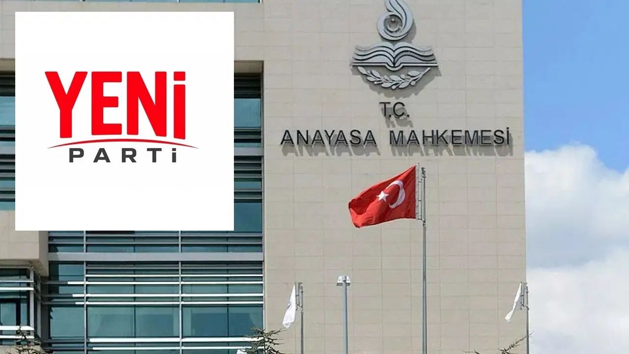 YENİ Parti’nin İsim Dosyasında Gözler AYM Kararına Çevrildi
