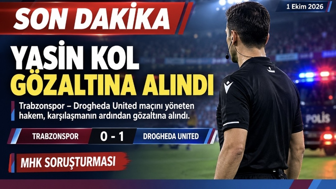 Yasin Kol Gözaltına Alındı Trabzonspor Maçı Sonrası Yeni Gelişme