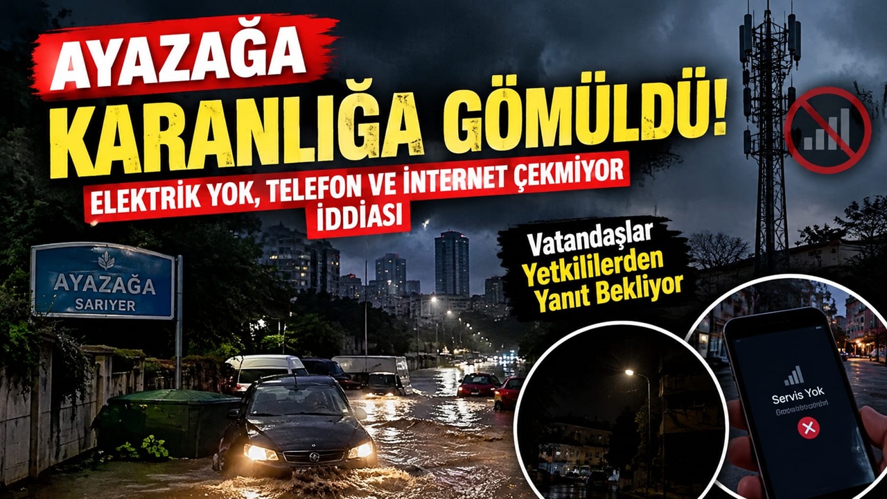 Ayazağa Karanlığa Gömüldü! Elektrik ve İletişim Kesintisi İddiası
