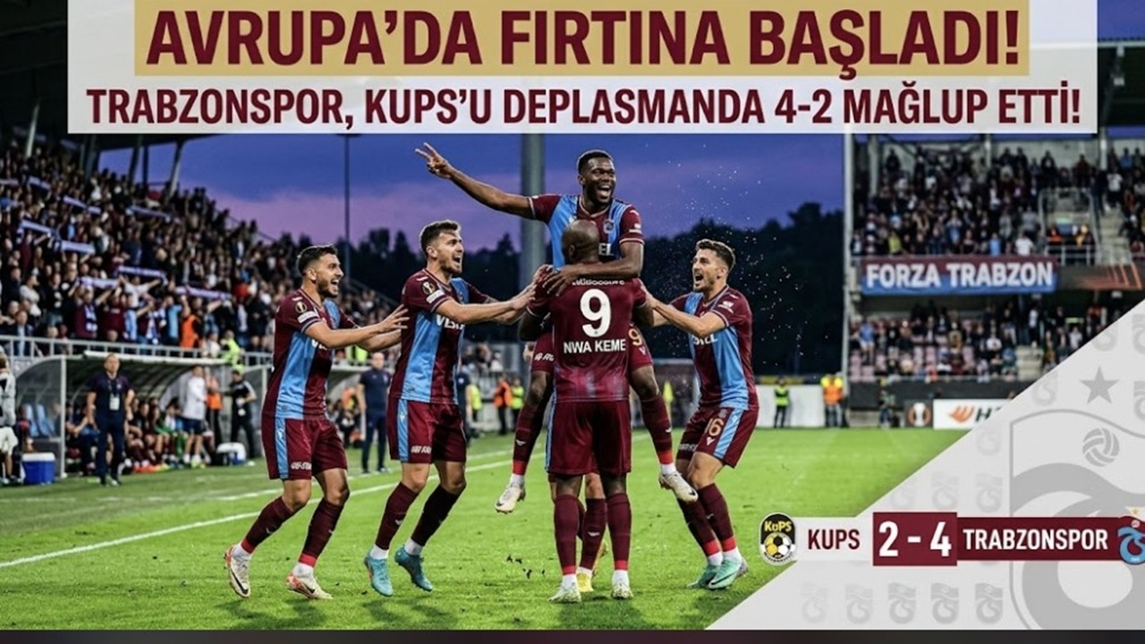 Trabzonspor’dan Avrupa’da Gövde Gösterisi! KuPS Kuopio’yu 4-2 Mağlup Etti