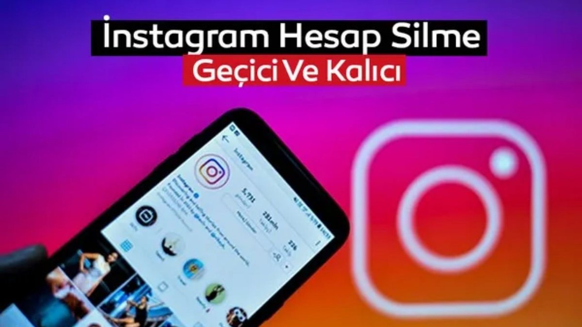 Instagram Hesabı Kalıcı Olarak Nasıl Silinir?