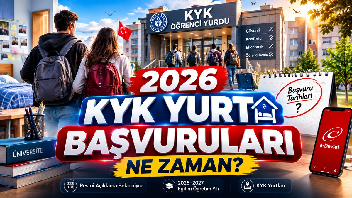 KYK yurt başvuruları 2026 ne zaman Tarih belli oldu mu?