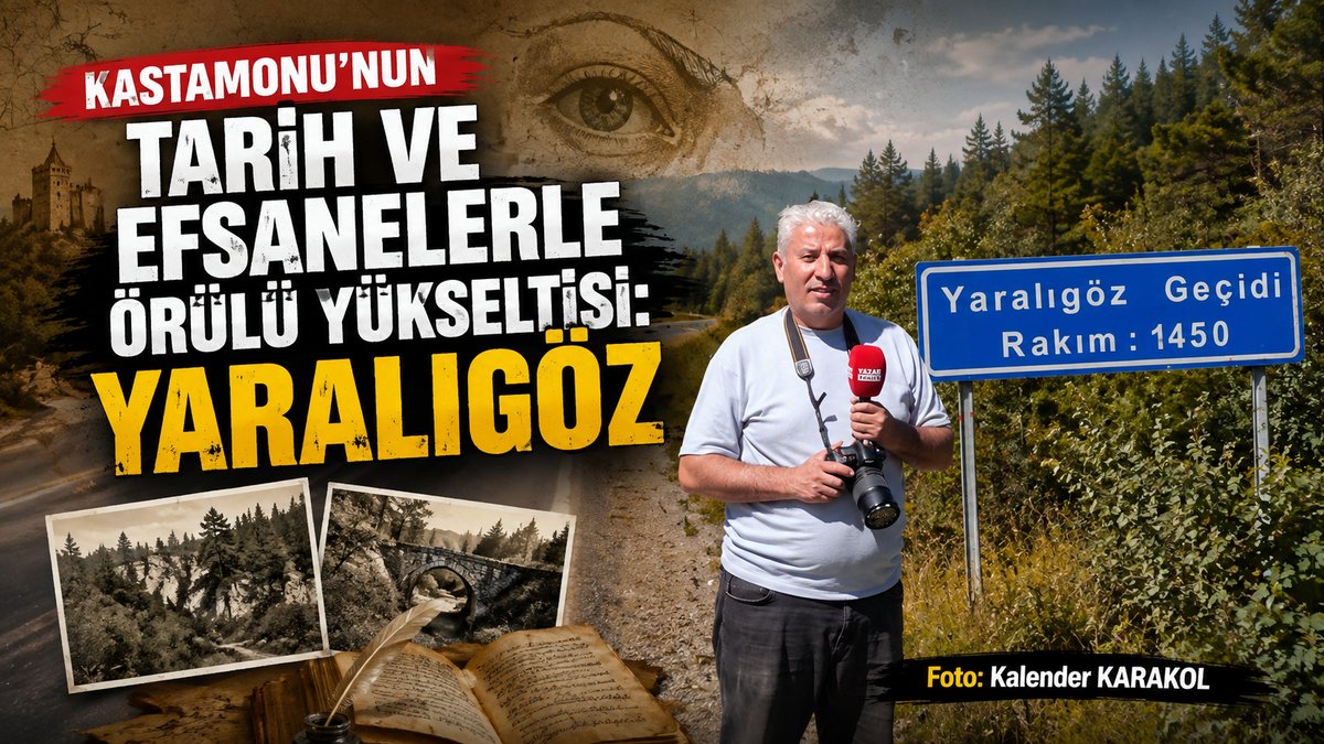 Kastamonu’nun Efsanelerle Örülü Zirvesi: Yaralıgöz