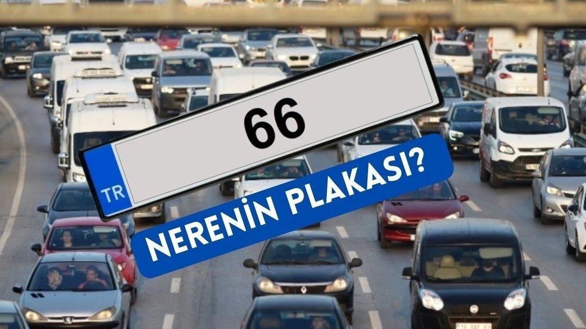 66 Nerenin Plakası? 66 Plaka Kodu Hangi Şehre Ait? 66 Hangi İlimize Ait?