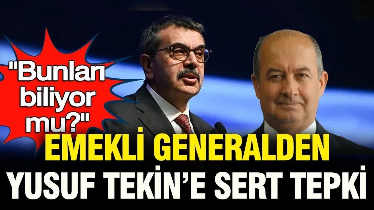 Emekli Generalden Yusuf Tekin’e Tarih Tartışması Üzerine Sert Eleştiriler