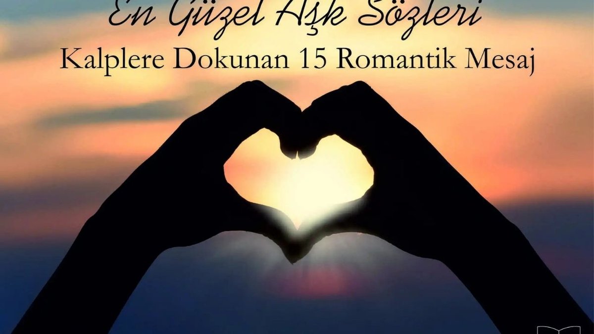 Sevgiliye Etkileyici Sözler: Aşkınızı Anlatacak En Güzel Mesajlar